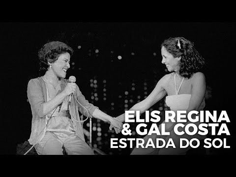 Elis Regina & Gal Costa: Estrada Do Sol (Especial Grandes Nomes, 1981)
