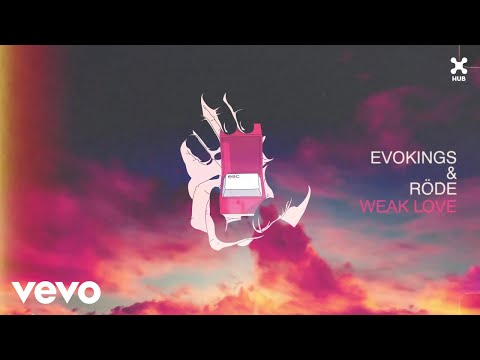 Evokings, Röde - Weak Love (Áudio Oficial)