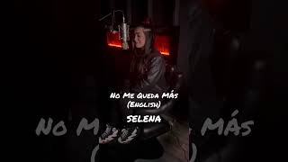 No Me Queda Más (English) SELENA #nomequedamas #selena #selenaquintanilla #spanishtoenglish