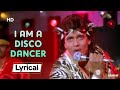 I Am A Disco Dancer ️ DISCO DANCER Vijay Benedict Bappi Lahiri Anjaan Mithun Chakraborty