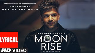 Guru Randhawa: Moon Rise (Lyrical Visualizer) Man 