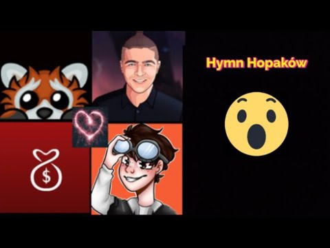 Hymn Hopaków!😮