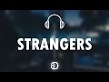 Kenya Grace - Strangers ( 8D EXPERIENCE 🎧 )