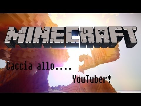 Caccia allo YouTuber-Episodio 1: Che la caccia abbia inizio!