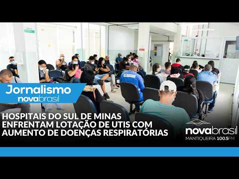 HOSPITAIS DO SUL DE MINAS ENFRENTAM LOTAÇÃO DE UTIS COM AUMENTO DE DOENÇAS RESPIRATÓRIAS