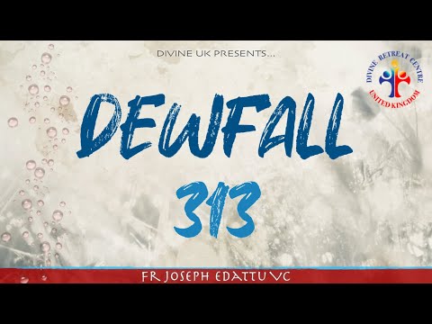 Dewfall 313 - The good news comes to ordinary people