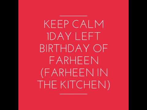 Happy birthday farheen | farheen in the kitchen