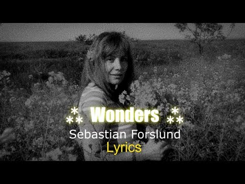 Sebastian Forslund - Wonders Lyrics