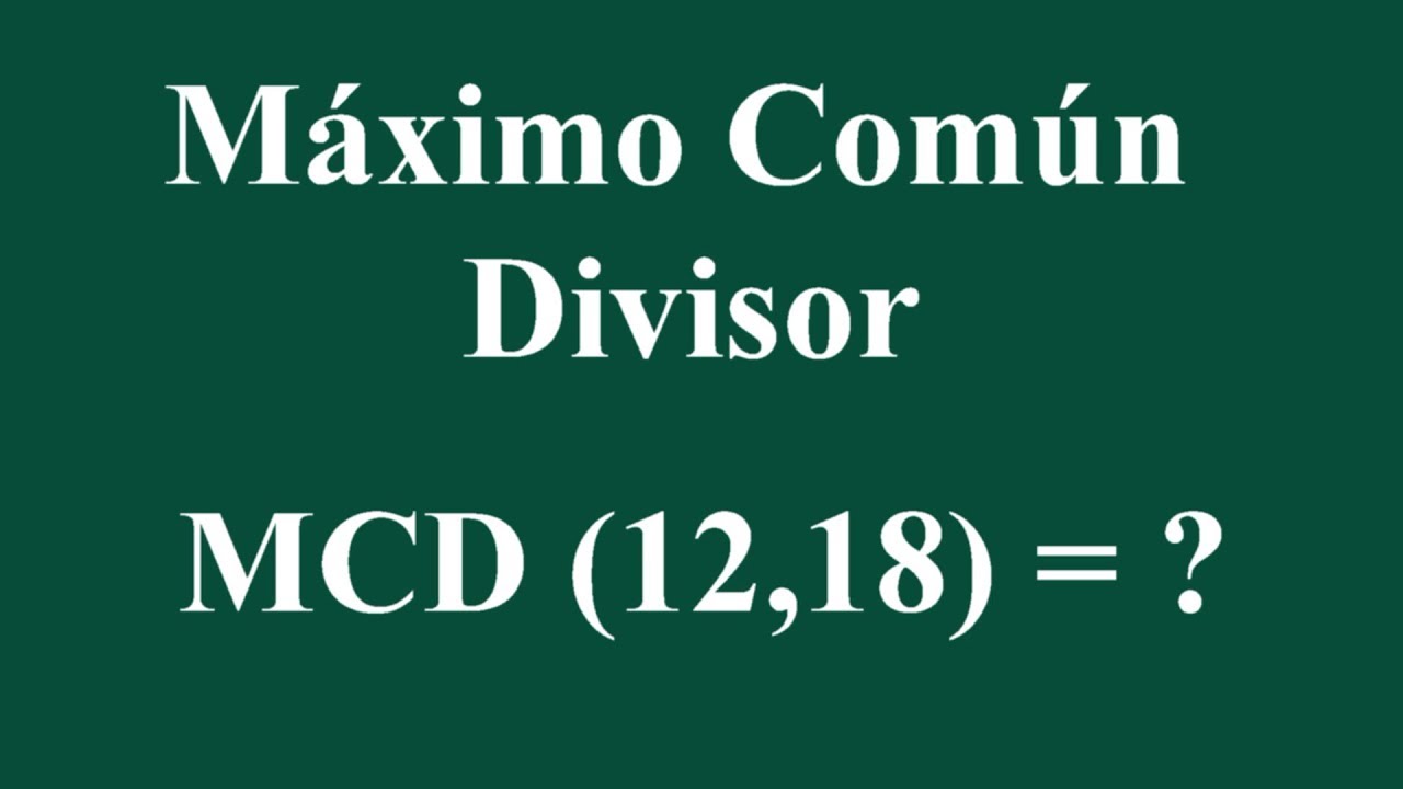 Watch Máximo Común Divisor de 12 y 18 Now Máximo Común Divisor de 12 y 18