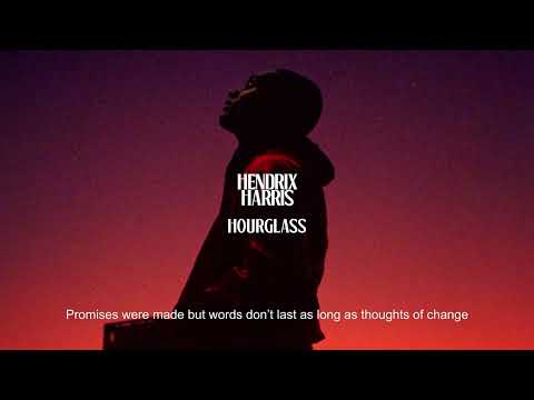 Hendrix Harris - Hourglass (Lyrics Video)