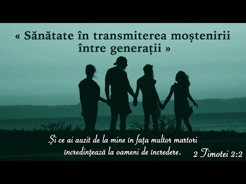 Sănătate în transmiterea moștenirii între generații