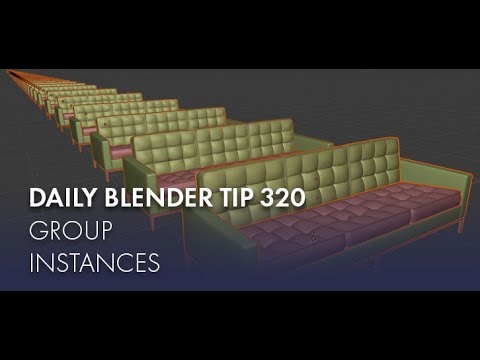 Daily Blender Tip 320 - Infinite Sofas with Group Instances (Blender 2.8)
