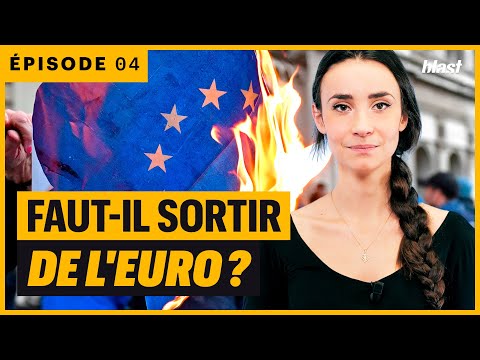 FAUT-IL SORTIR DE L'EURO ? - Épisode 4