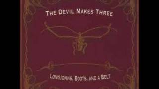 Devil Makes Three - Man Tap