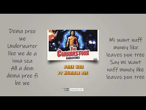 Darkovibes - Pree Wee Ft Humble Dis Lyrics