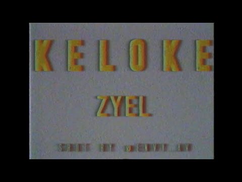 ZYEL - KELOKE (Shot by @envy.av)