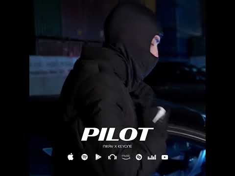 Nikav X Keyone - PILOT (Coming Soon)