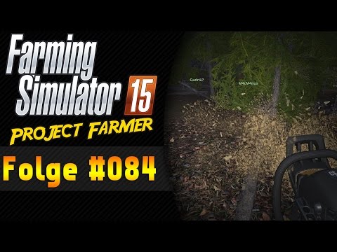 Was für ein schöner Wald | Project Farmer #84 Landwirtschaft Simulator 15 ★ Let's Play LS 15