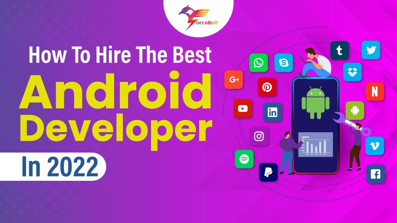 How To Hire The Best Android Developer In 2022