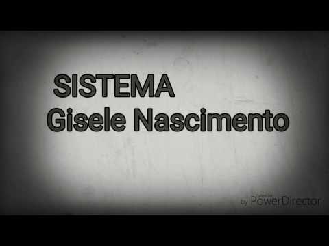 Gisele Nascimento -Sistema (legendado)