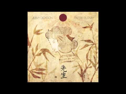 4.- Jimmy Dickson & Patrik Butkay - Asijská Holka - Sensei LP -2011