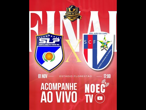 FINAL - SANTA LUZIA DO PARUÁ X SÃO JOÃO DO CARU