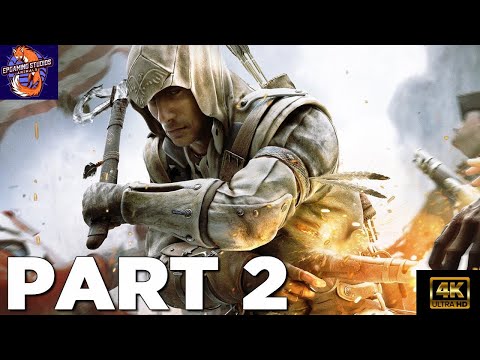 ASSASSINS CREED 3 REMASTERED Walkthrough Gameplay Part 2 - (4K 60FPS) - No Commentary