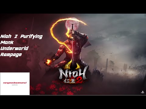 Nioh 2 Purifying Monk Goes on a Rampage in the Underworld