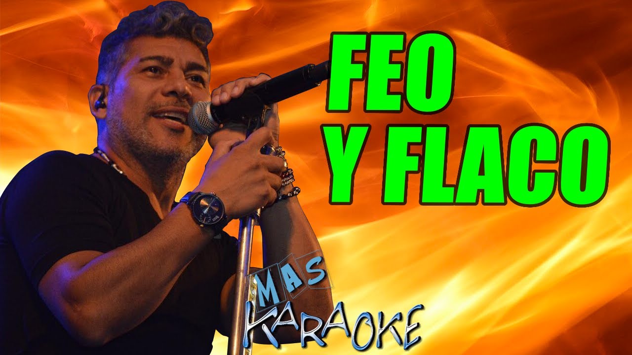 Feo Y Flaco