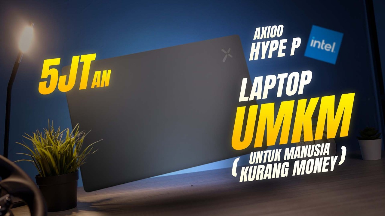 Laptop Baru 5 Jutaan Tapi Pake Chip 2019? Review Axioo Hype P