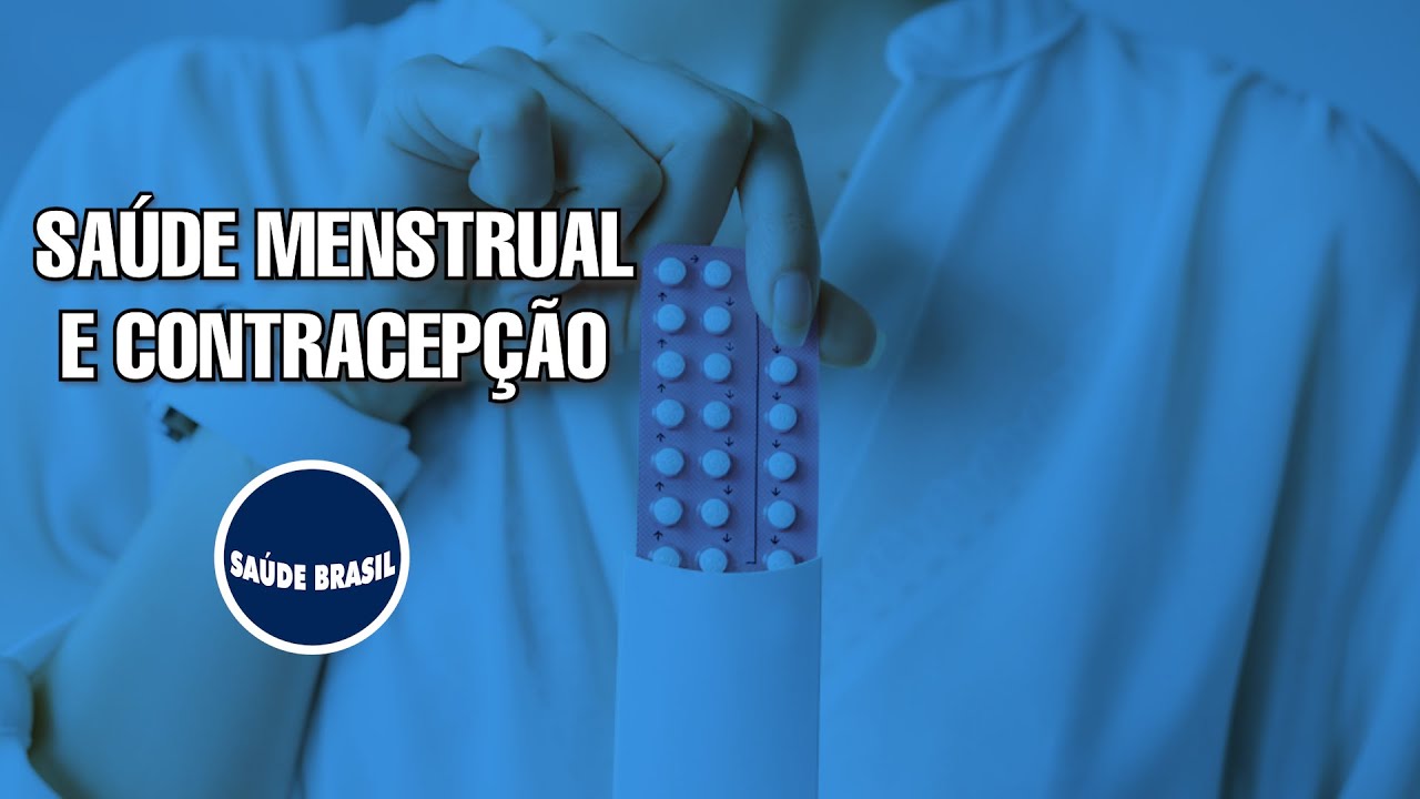 Saúde menstrual e contracepção