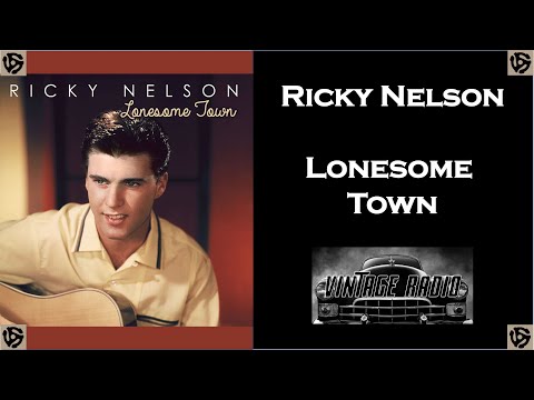 Ricky Nelson / Lonesome Town