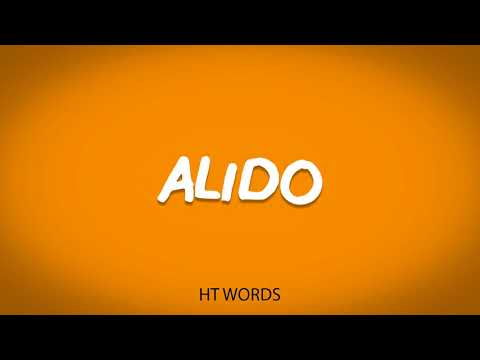 How to pronounce ALIDO