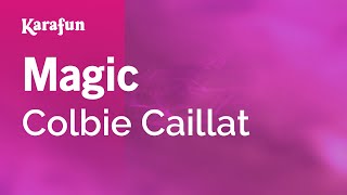 Magic - Colbie Caillat | Karaoke Version | KaraFun