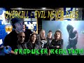 Overkill   Evil Never Dies - Producer Reaction