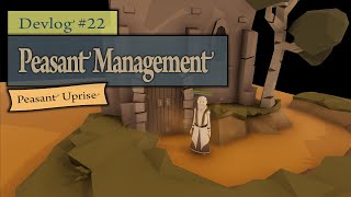 Indie Game Devlog #22 ~ Peasant Management