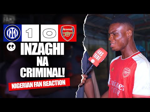 INTER MILAN 1-0 ARSENAL  ( Festus - NIGERIAN FAN REACTION ) - CHAMPIONS LEAGUE HIGHLIGHTS 2024-2025