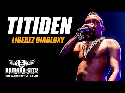 TITIDEN (LIL IBA) - LIBÉREZ DIABLOXY