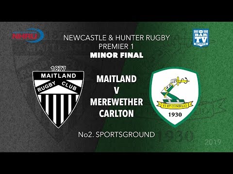 2019 NHRU - Minor Semi Final - Premier 1 - Maitland v Merewether Carlton