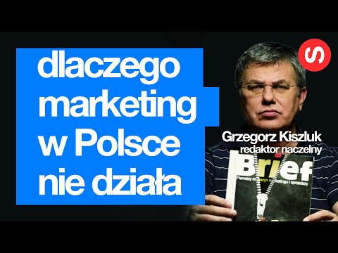 Redaktor naczelny „Briefu” krytycznie o współczesnym marketingu w Polsce – Grzegorz Kiszluk