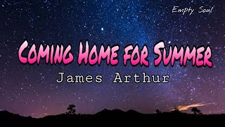 James Arthur - Coming Home for Summer (Lyrics)