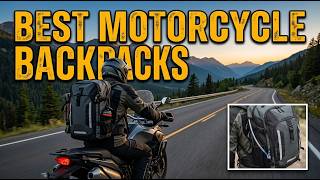 TOP 5 Best Motorcycle Backpacks 2026 | Waterproof Motorcycle Backpacks For Long Trips