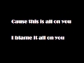 Blame It On You - Youngblood Lyrics 