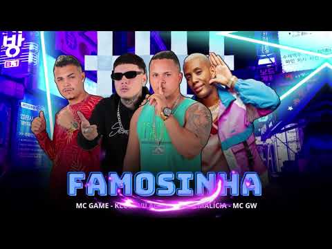 FAMOSINHA - KLOSE VILÃO, MC GAME, VININHO MALÍCIA FEAT MC GW (REMIX BREGA FUNK)