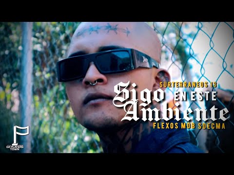 SIGO EN ESTE AMBIENTE - Flexos / Surterraneos 13 / Sdecma (VIDEO OFICIAL)