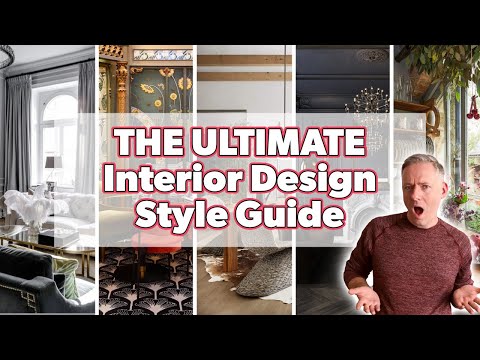 50 Interior Design Styles Explained in 25 Minutes