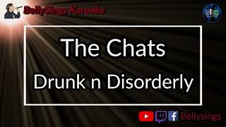 The Chats - Drunk n Disorderly (Karaoke)