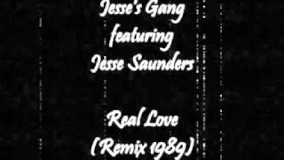 Jesse's Gang featuring Jesse Saunders - Real Love (Remix 1989)