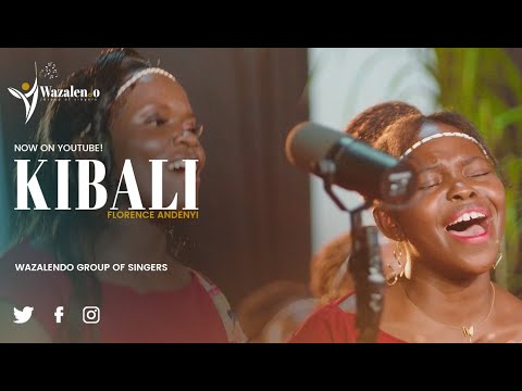 Kibali (Florence Andenyi) || Wazalendo Group of Singers