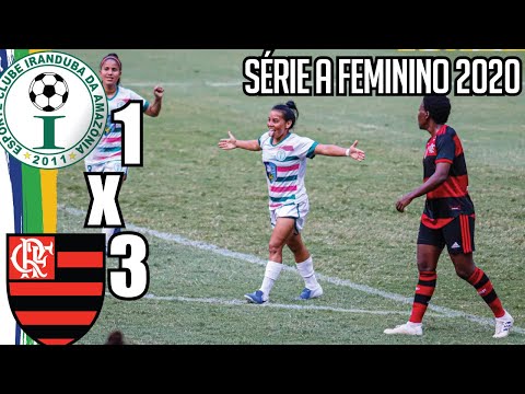Iranduba 1x3 Flamengo - Brasileiro Série A Feminino
